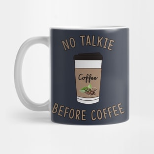 No Talkie Before Coffee Lover Mug